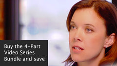 Save with the 4-Part Video Series Bundle (includes all 4 videos -- .mp4 download)